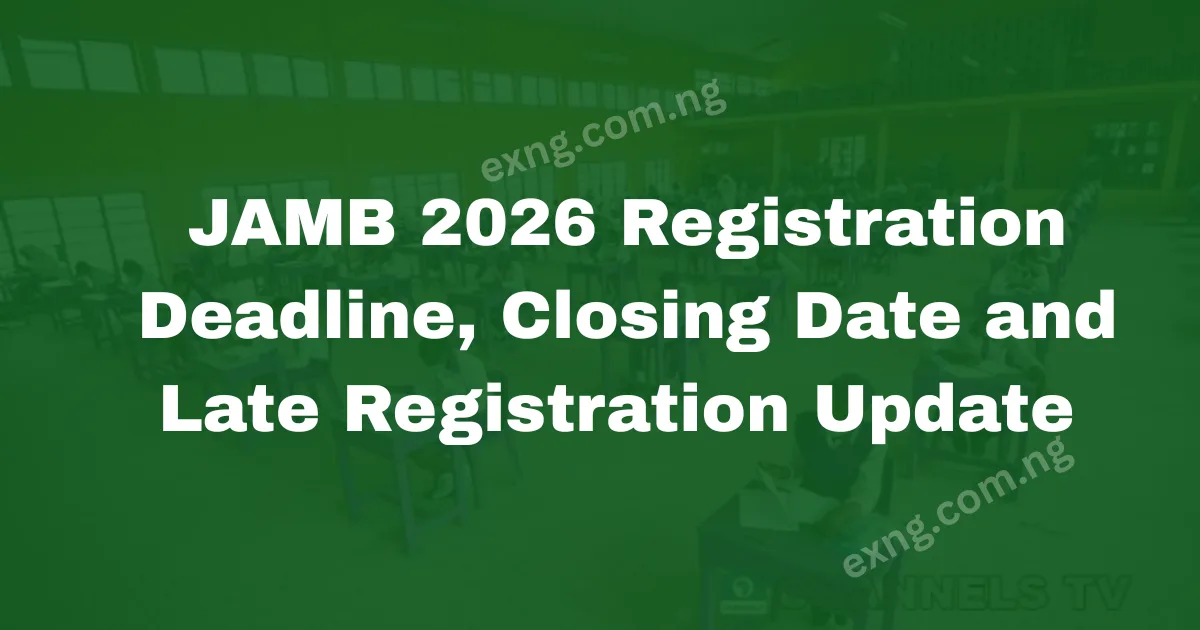 JAMB 2026 Registration Deadline