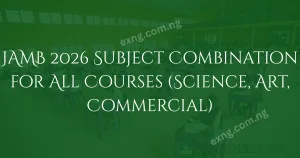 JAMB 2026 Subject Combination