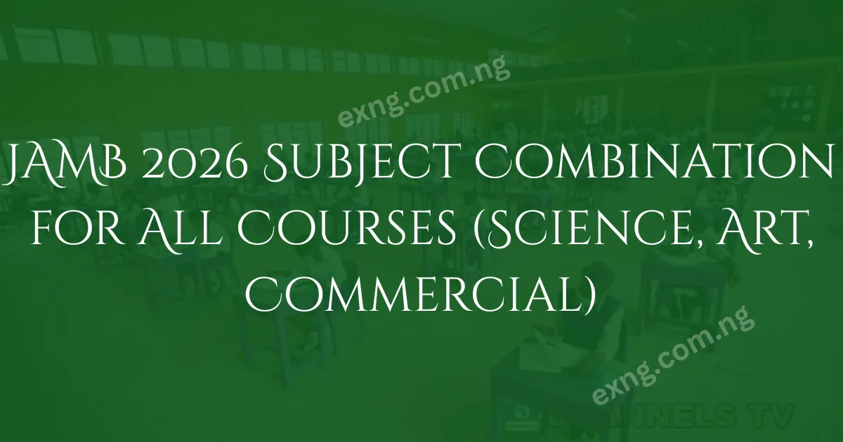JAMB 2026 Subject Combination
