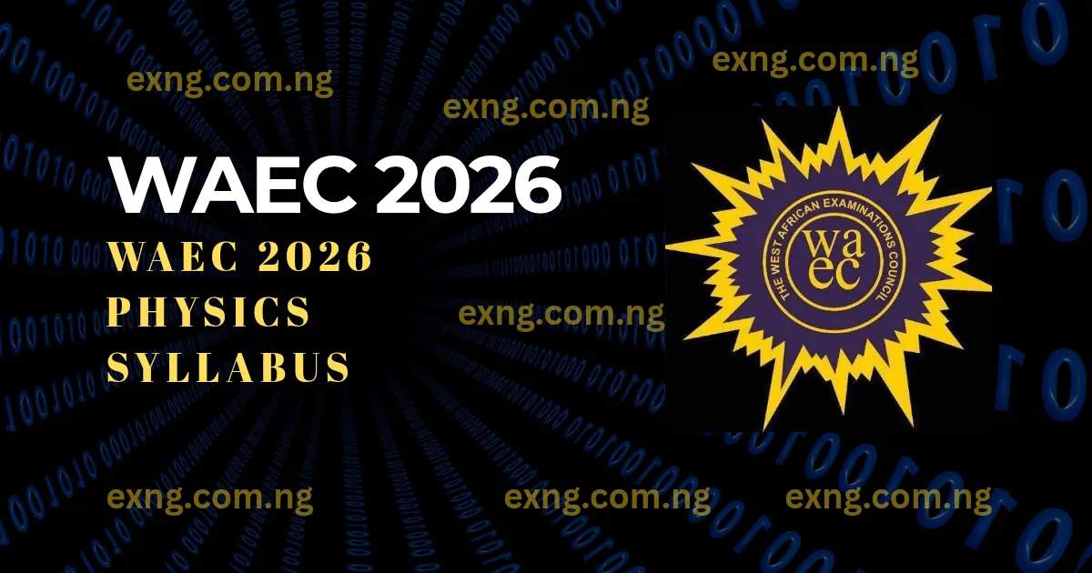 WAEC 2026 Physics Syllabus