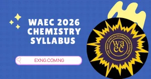 WAEC 2026 Chemistry Syllabus