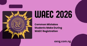 Common Mistakes Students Make During WAEC Registration