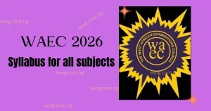WAEC 2026 Syllabus for all courses