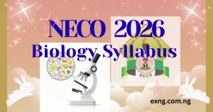 NECO Biology Syllabus 2026/2027 Academic Session