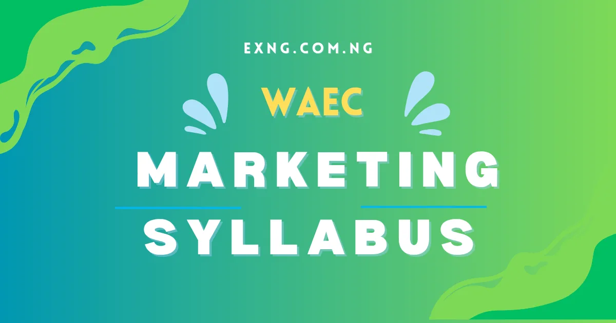 WAEC Marketing Syllabus 2026/2027