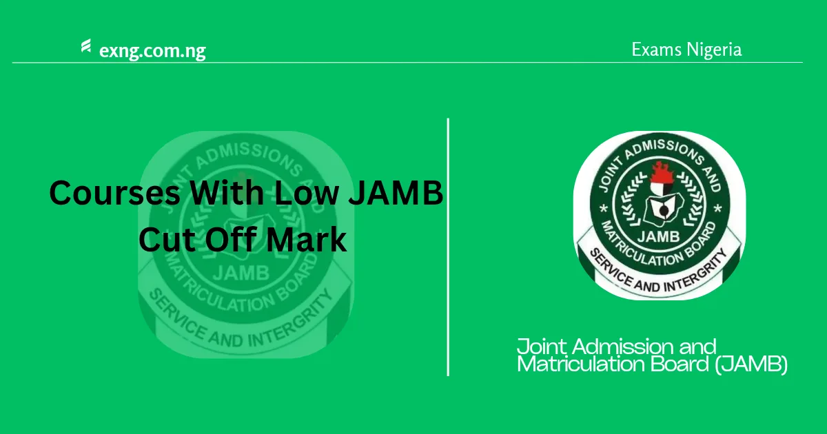 Courses With Low JAMB Cut Off Mark