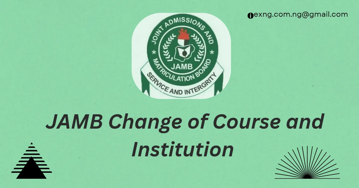 Jamb Change of Course and Institution