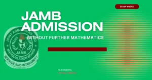 Jamb Admission without Further Mathematics