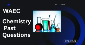WAEC Chemistry Past Questions