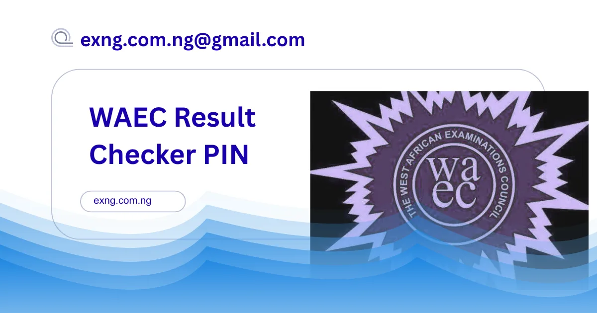 WAEC Result Checker PIN Not Working