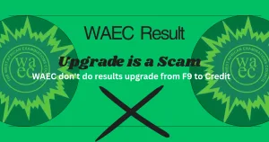 WAEC Result Upgrade