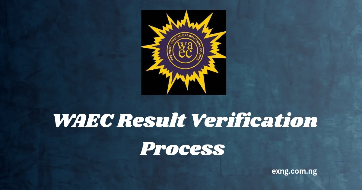 WAEC Result Verification For Admission