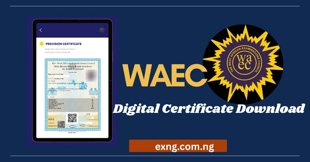 How to Download WAEC Digital Certificate: Check Step-by-Step Guide