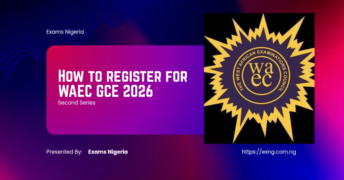 How to Register for WAEC GCE 2026