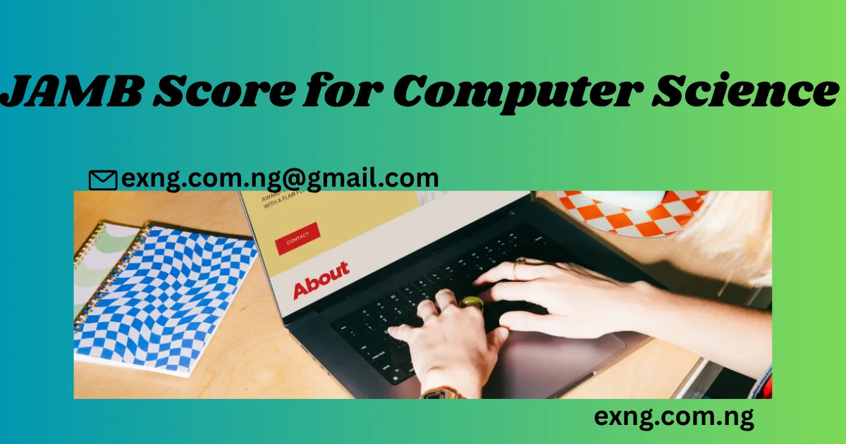 JAMB Score for Computer Science