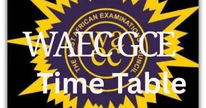 WAEC GCE Timetable 2026: Complete Time Table for Private Candidates