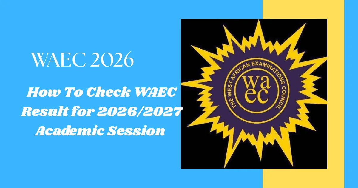 How to Check WAEC Result